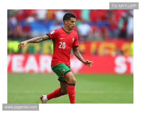 坎塞洛：从边锋到全能战士的蜕变与未来发展潜力分析